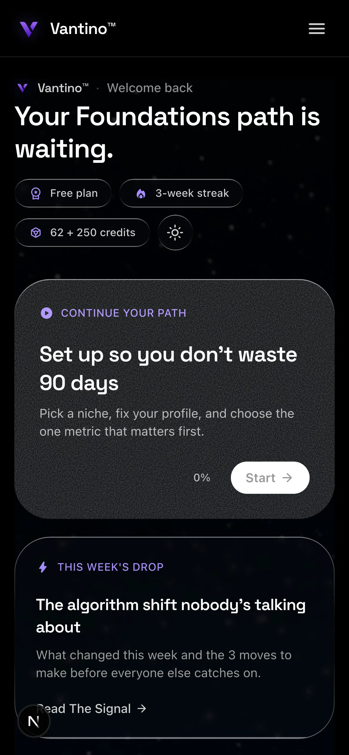 Vantino dashboard on a phone — continue-your-path card, this week's drop, and plan, streak, and credit chips